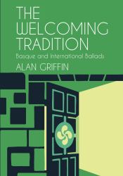The Welcoming Tradition : Basque and International Ballads
