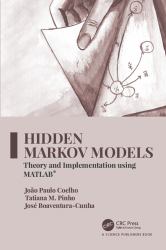 Hidden Markov Models : Theory and Implementation Using Matlab