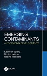 Emerging Contaminants : Anticipating Developments