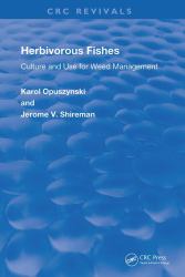 Herbivorous Fishes : Culture and Use for Weed Management