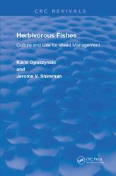 Herbivorous Fishes : Culture and Use for Weed Management