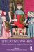 Litigating Women : Gender and Justice in Europe, C. 1300-C. 1800