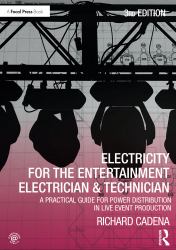 ELECTRICITY for the ENTERTAINMENT ELECTRICIAN and TECHNICIAN