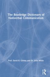 The Routledge Dictionary of Non-Verbal Communication