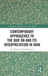Contemporary Approaches to the Qur¿an and Its Interpretation in Iran