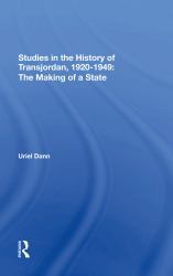 Studies in the History of Transjordan 19201949