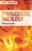 Pentecostal Theology : Living the Full Gospel