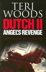 Dutch II : Angel's Revenge