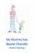 My Mummy Has Bipolar Disorder