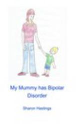 My Mummy Has Bipolar Disorder