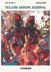 Yellow Arrow Journal, Wonder : Vol. XI, No. 1, Spring 2026