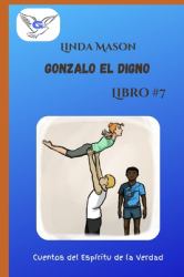 Gonzalo el Digno : Libro # 7