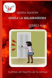 Ursula la Malagradecida : Libro # 21