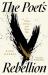 The Poet's Rebellion : A Willful Defiance of the Status Quo