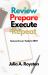 Review Prepare Execute Repeat