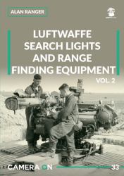 Luftwaffe Search Lights and Range Finding Equipment : Volume 2