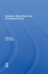 Southern Africa since the Portuguese Coup