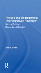 The End and the Beginning : The Nicaraguan Revolution, Second Edition, Revised and Updated