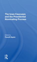 The Iowa Caucuses and the Presidential Nominating Process