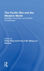 The Pacific Rim and the Western World : Strategic, Economic, and Cultural Perspectives