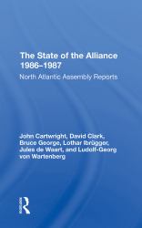 The State of the Alliance 19861987 : North Atlantic Assembly Reports