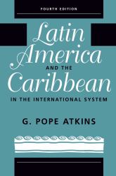 Latin America and the Caribbean in the International System
