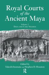 Royal Courts of the Ancient Maya
