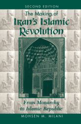 The Making of Iran's Islamic Revolution