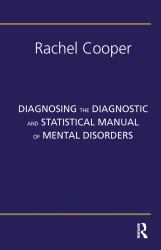 Diagnosing the Diagnostic and Statistical Manual of Mental Disorders
