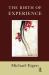 The Birth of Experience The Birth of Experience