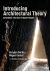 Introducing Architectural Theory : Expanding the Disciplinary Debate Introducing Architectural Theory : Expanding the Disciplinary Debate