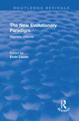 The New Evolutionary Paradigm : Keynote Volume