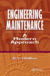 Engineering Maintenance : A Modern Approach