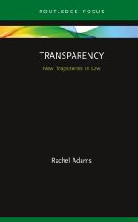 Transparency : New Trajectories in Law