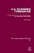 U. S. Economic Foreign Aid : A Case Study of the United States Agency for International Development