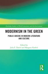 Modernism in the Green : Public Greens in Modern Literature and Culture
