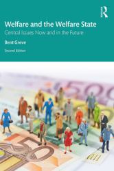 Welfare and the Welfare State : Central Issues Now and in the Future