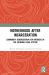 Motherhood after Incarceration : Community Reintegration for Mothers in the Criminal Legal System