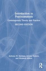 Introduction to Psychoanalysis : Contemporary Theory and Practice