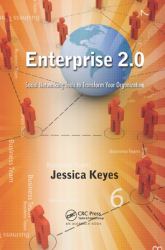 Enterprise 2. 0 : Social Networking Tools to Transform Your Organization