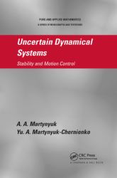 Uncertain Dynamical Systems : Stability and Motion Control
