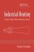Industrial Heating : Principles, Techniques, Materials, Applications, and Design