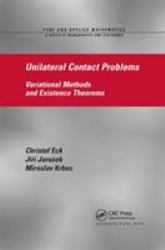 Unilateral Contact Problems : Variational Methods and Existence Theorems