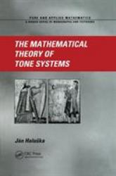 The Mathematical Theory of Tone Systems