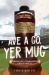 Ave a Go, Yer Mug : Illingworth's Men Under 1970-71