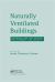 Naturally Ventilated Buildings : Building for the Senses, the Economy and Society