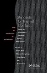 Standards for Thermal Comfort : Indoor Air Temperature Standards for the 21st Century