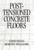 Post-Tensioned Concrete Floors