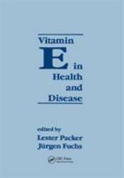 Vitamin e in Health and Disease