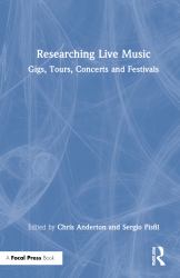 Researching Live Music : Gigs, Tours, Concerts and Festivals
